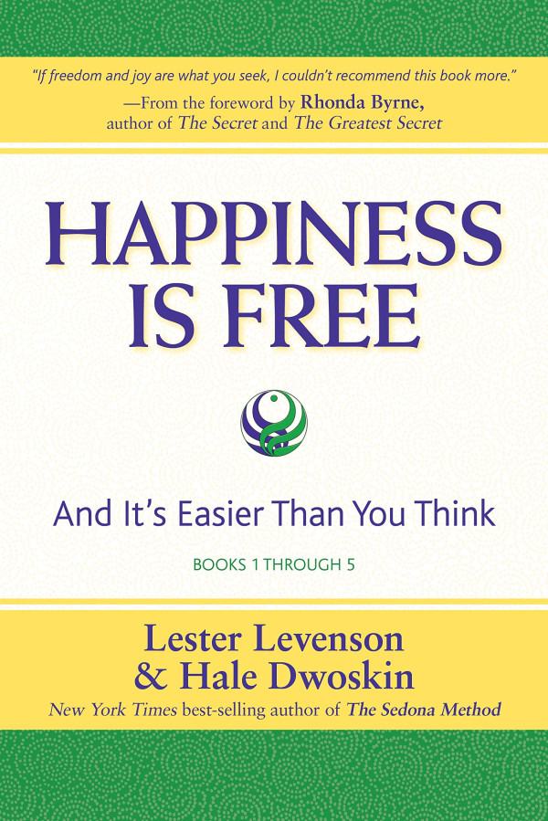 Happiness Is Free: And It's Easier Than You Think